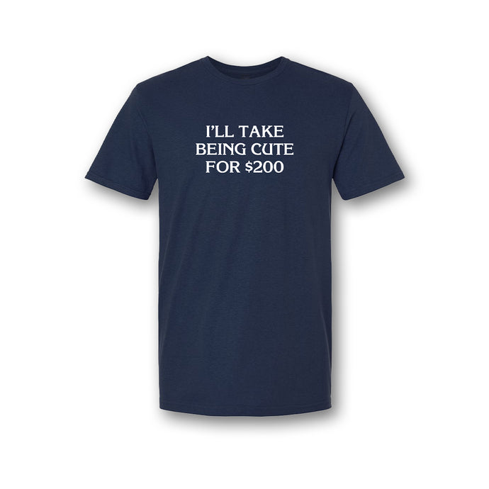 Jeopardy! I'll Take Being Cute for $200 Unisex Tee
