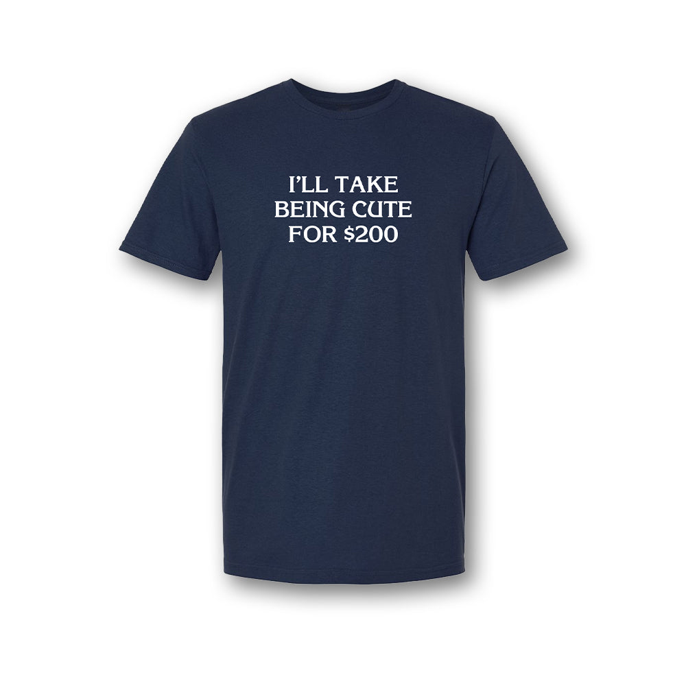 Jeopardy! I'll Take Being Cute for $200 Unisex Tee