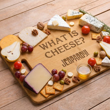 Jeopardy! What is Cheese Cutting Board