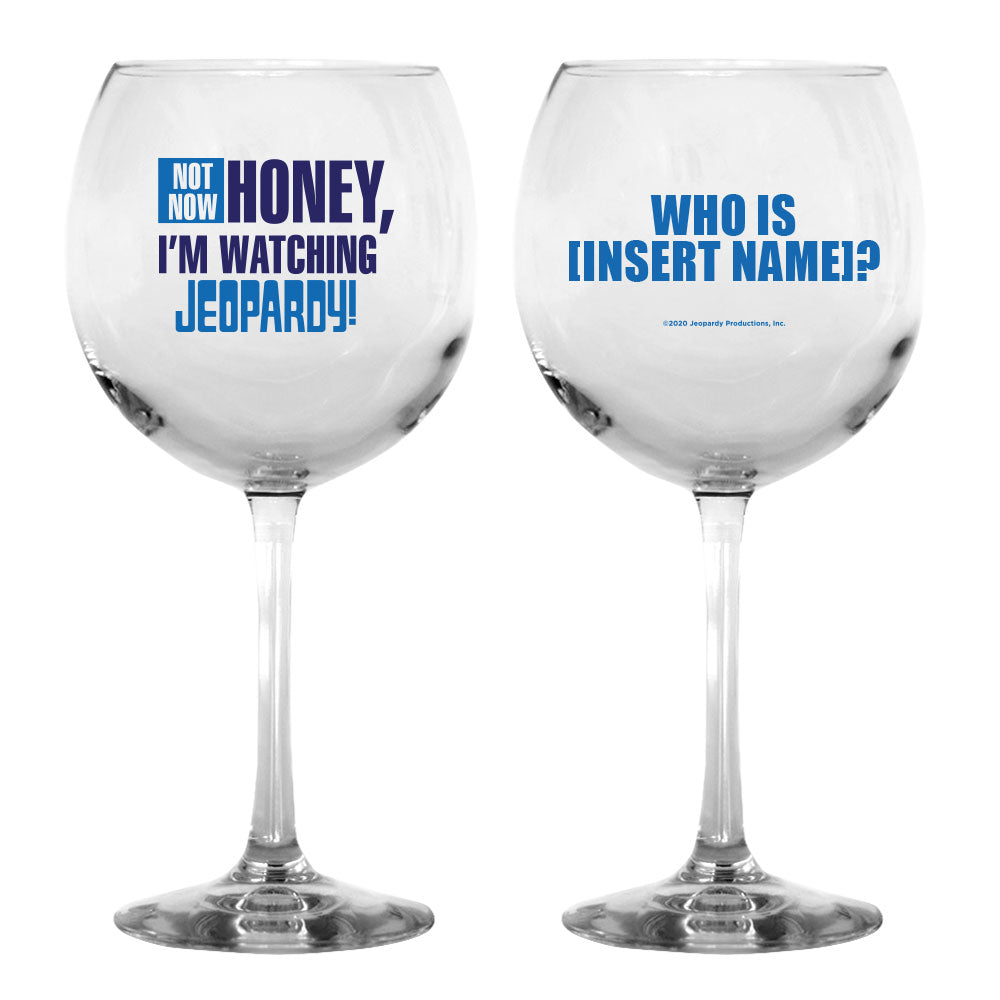 Not Now Honey Personalized Wine Glass from Jeopardy!